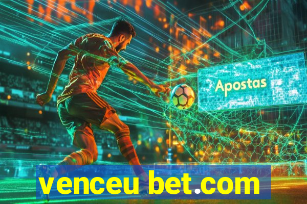 venceu bet.com